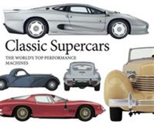 Obrazek Classic Supercars The World's Top Performance Machines