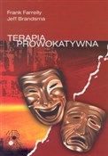 Polska książka : Terapia pr... - Frank Farrelly, Jeff Brandsma