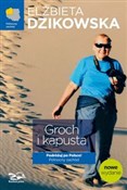 Groch i ka... - Elżbieta Dzikowska -  Polish Bookstore 