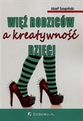 Więź rodzi... - Józef Szopiński -  Polish Bookstore 