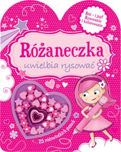 Obrazek Różaneczka uwielbia rysować