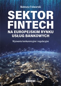 Picture of Sektor FinTech na europejskim rynku usług bankowych