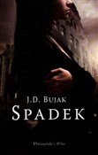 Spadek - J.D. Bujak -  Książka z wysyłką do UK