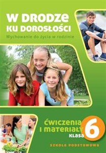 Obrazek W drodze ku dorosłości 6 Ćwiczenia i materiały Szkoła podstawowa