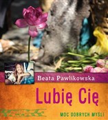 Lubię Cię - Beata Pawlikowska -  Polish Bookstore 