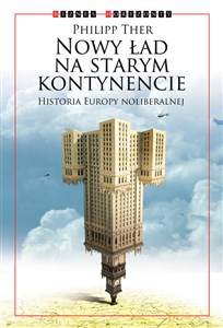 Picture of Nowy ład na starym kontynencie Historia Europy neoliberalnej