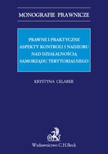 Obrazek Prawne i praktyczne aspekty kontroli i nadzoru nad działalnością samorządu terytorialnego