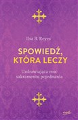 Książka : Spowiedź k... - Reyes Ilsa B.