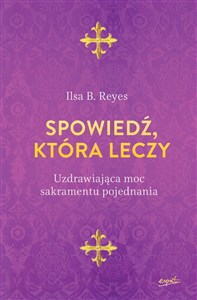 Obrazek Spowiedź która leczy Uzdrawiająca moc sakramentu pojednania