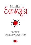 Słońce świ... - Monika Szwaja -  books in polish 