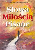 Słowa Miło... - Andrzej Nikodemowicz -  books from Poland