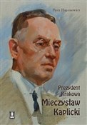 Prezydent ... - Piotr Hapanowicz -  Polish Bookstore 