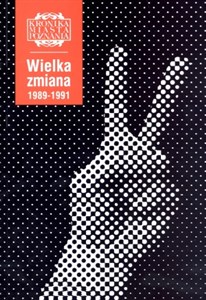 Picture of Wielka zmiana 1989-1991