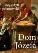 Polska książka : Dom Józefa... - Augustyn Pelanowski