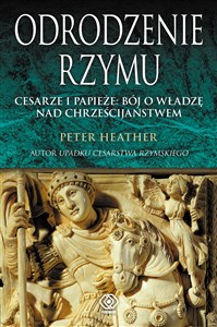 Picture of Odrodzenie Rzymu Cesarze i papieże: bój o władzę nad chrześcijaństwem