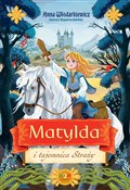 Matylda i ... - Anna Włodarkiewicz - Ksiegarnia w UK