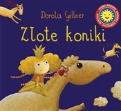 Złote koni... - Dorota Gellner -  Książka z wysyłką do UK