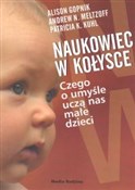 Naukowiec ... - Alison Gopnik, Andrew N. Meltzoff, Patricia K. Kuhl -  books from Poland