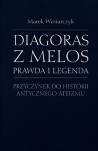 Picture of Diagoras z Melos Prawda i legenda Przyczynek do historii antycznego ateizmu