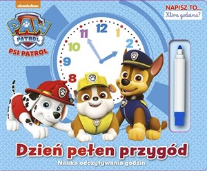 Obrazek Dzień pełen przygód. Nauka odczytywania godzin. Napisz to. Psi Patrol