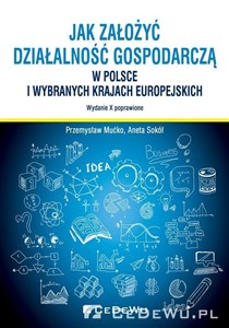 Obrazek Jak założyć i prowadzić działalność gospodarczą w Polsce i wybranych krajach europejskich