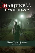 Harjunpää ... - Matti Yrjana Joensuu -  Polish Bookstore 