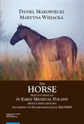 Książka : The Horse ... - Martyna Wiejacka, Daniel Makowieck
