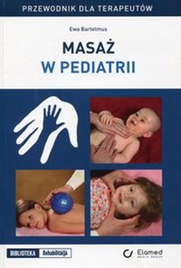 Picture of Masaż w pediatrii Przewodnik dla terapeutów