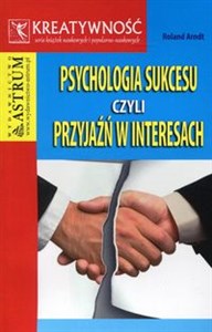 Obrazek Psychologia sukcesu czyli przyjaźń w interesach