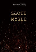 Polska książka : Złote myśl... - Sebastian Kaleta