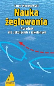 Obrazek Nauka żeglowania Poradnik dla szkolących i szkolonych