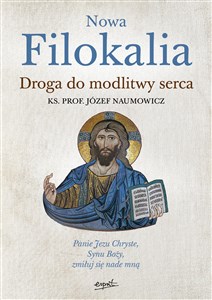Picture of Nowa Filokalia Droga do modlitwy serca