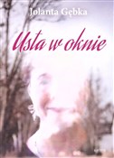 Usta w okn... - Jolanta Gębka -  Książka z wysyłką do UK