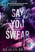 Say You Sw... - Meagan Brandy -  books in polish 