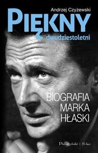 Picture of Piękny dwudziestoletni Biografia Marka Hłaski