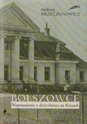 Bołszowce ... - Andrzej Krzeczunowicz - Ksiegarnia w UK