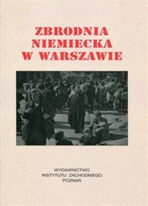 Obrazek Zbrodnia niemiecka w Warszawie 1944 r