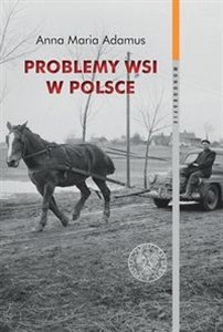 Picture of Problemy wsi w Polsce w latach 1956-1980 w świetle listów do władz centralnych