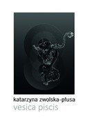 Książka : Vesica pis... - Katarzyna Zwolska-Płusa