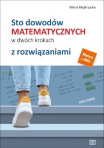 Picture of Sto dowodów matematycznych w dwóch krokach z rozwiązaniami Szkoła ponadpodstawowa