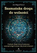 Szamańska ... - Ruiz Miguel don -  Polish Bookstore 