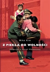 Picture of Z piekła do wolności Ucieczki z Korei Północnej.
