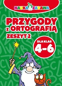 Picture of Nauka i zabawa Przygody z ortografią 4-6 Zeszyt 2