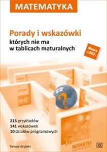 Picture of Matematyka Porady i wskazówki których nie ma w tablicach maturalnych Szkoła ponadpodsatwowa