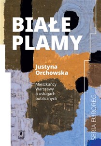 Obrazek Białe plamy Mieszkańcy Warszawy o usługach publicznych