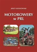 Motorowery... - Jerzy Kossowski -  books from Poland