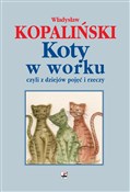 Koty w wor... - Władysław Kopaliński -  books from Poland