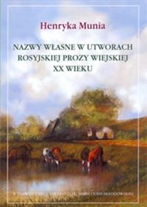 Picture of Nazwy własne w utworach rosyjskiej prozy wiejskiej XX wieku