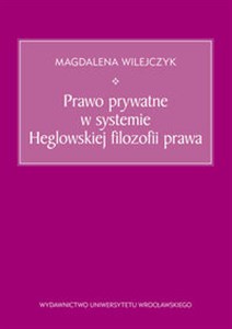 Picture of Prawo prywatne w systemie Heglowskiej filozofii prawa