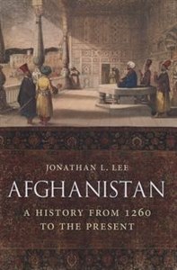Obrazek Afghanistan A History from 1260 to the Present